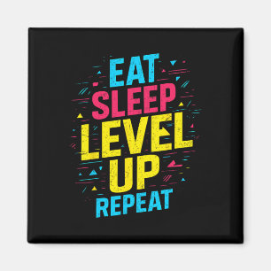 Eat Sleep Level Up Wiederholen Gamer Funny Video G Magnet
