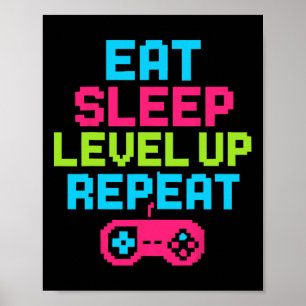 Eat Sleep Level Up Wiederholen Gamer Funny Video G Poster
