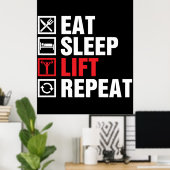 Eat Sleep Lift Wiederholung Poster (Heimbüro)