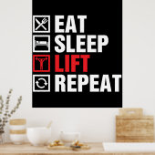 Eat Sleep Lift Wiederholung Poster (Küche)