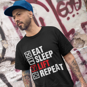 Eat Sleep Lift Wiederholung T-Shirt