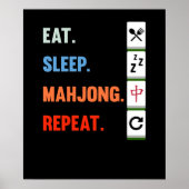 Eat Sleep Mahjong Wiederholen Mahjong Game Player Poster (Vorne)