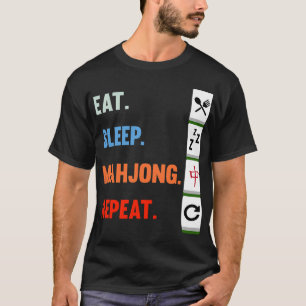 Eat Sleep Mahjong Wiederholen Mahjong Game Player  T-Shirt