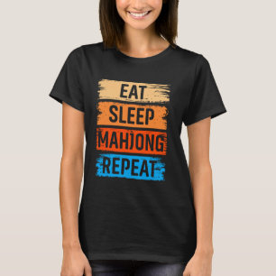 Eat Sleep Mahjong Wiederholung Funny Mahjong Gesch T-Shirt