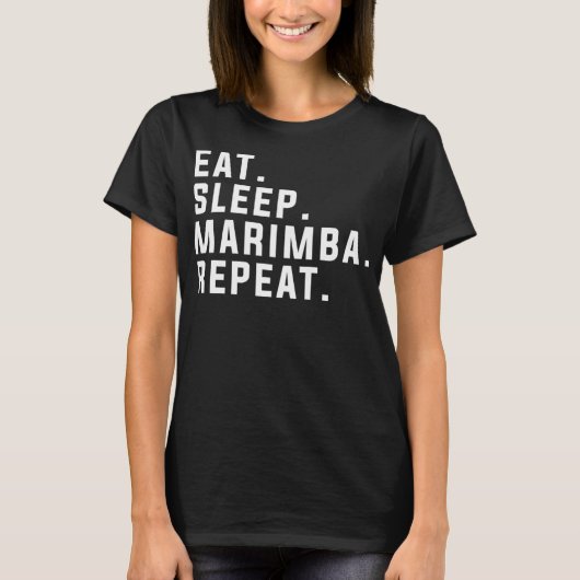 Eat Sleep Marimba Repeat Funny Marimba T-Shirt (Vorderseite)