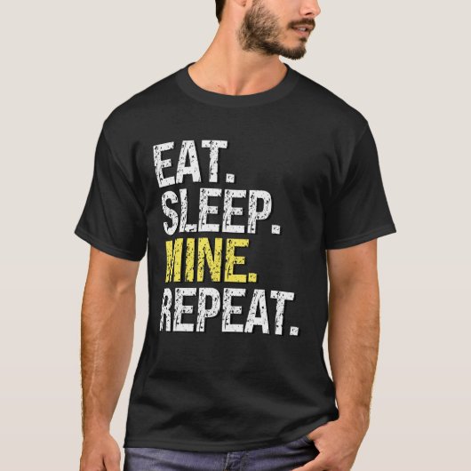 Eat Sleep Mine Repeat For Crypto Miners Sandbox G T-Shirt (Vorderseite)
