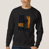 Eat Sleep Mix Repeat Bartender Mixologist Barmann  Sweatshirt (Vorderseite)