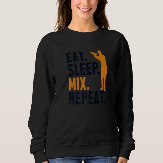 Eat Sleep Mix Repeat Bartender Mixologist Barmann Sweatshirt (Vorderseite)