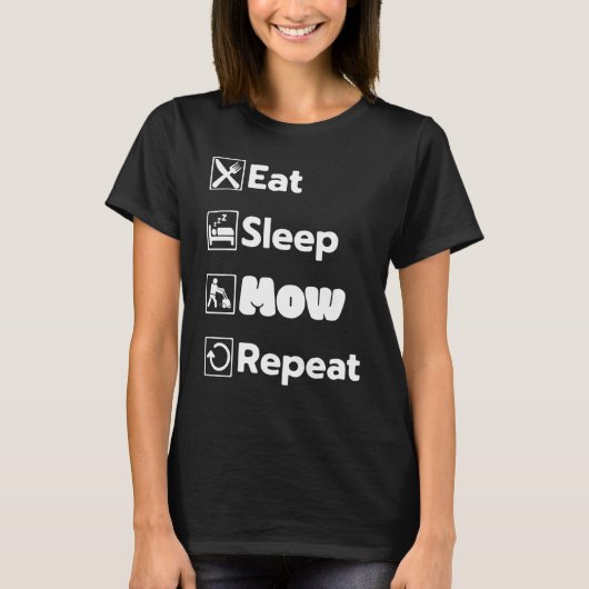 Eat Sleep Mow Repeat Grass Cutting Landscaper Lawn T-Shirt (Vorderseite)