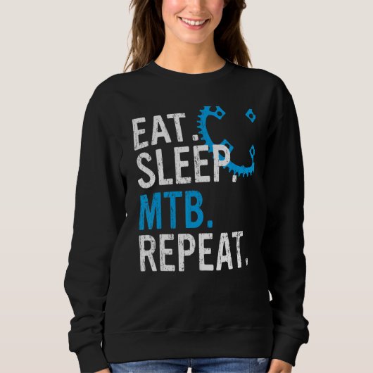 Eat Sleep MTB Repeat Mountain Bike 3 Sweatshirt (Vorderseite)