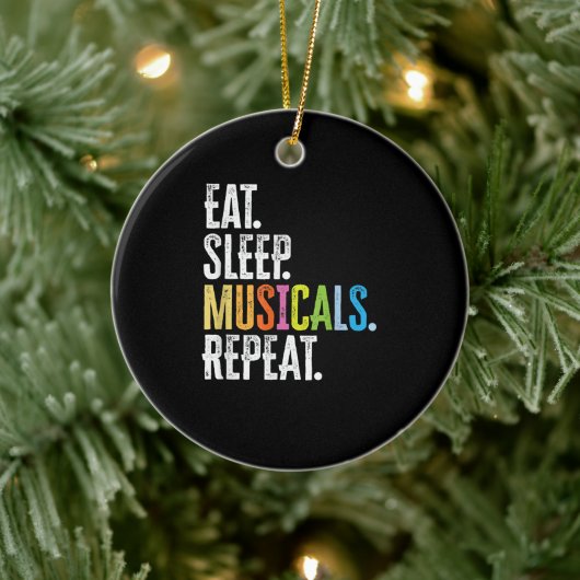 Eat Sleep Musicals wiederholen Keramik Ornament (Baum)