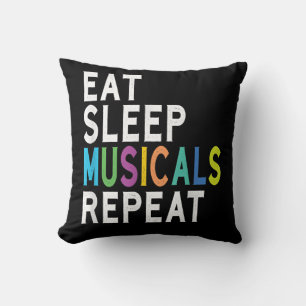 Eat Sleep Musicals wiederholen Kissen
