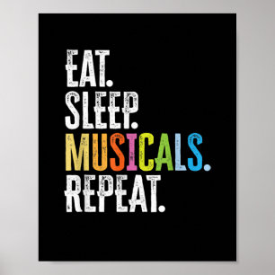 Eat Sleep Musicals wiederholen Poster