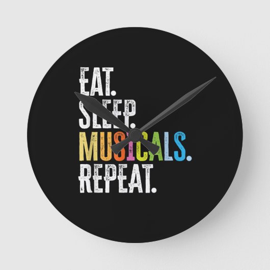 Eat Sleep Musicals wiederholen Runde Wanduhr (Vorderseite)