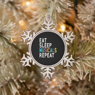 Eat Sleep Musicals wiederholen Schneeflocken Zinn-Ornament