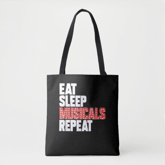 Eat Sleep Musicals wiederholen Tasche (Vorderseite)