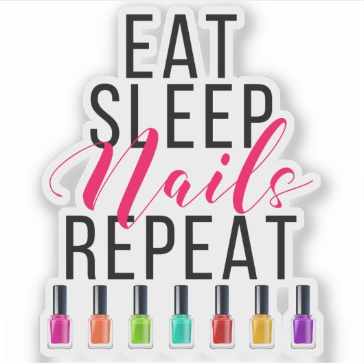 Eat Sleep Nails Wiederholen Bright Rainbow Nail Po Aufkleber (Vorderseite)
