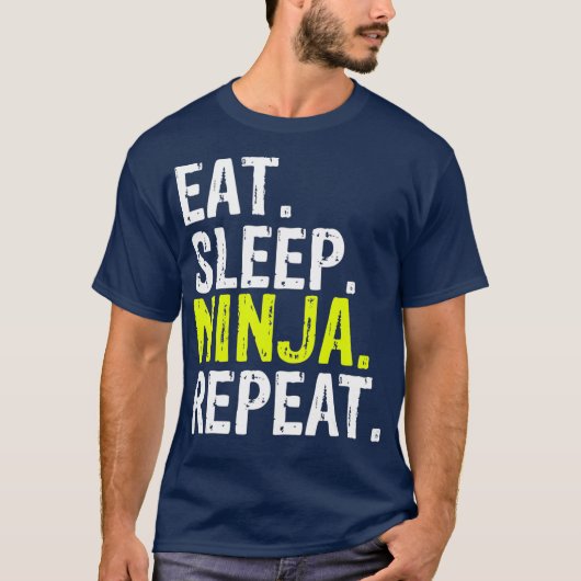 Eat Sleep Ninja Repeat Gift (2) T-Shirt (Vorderseite)
