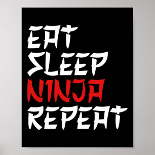 Eat Sleep Ninja Wiederhole Ninja Karate Ninja Poster