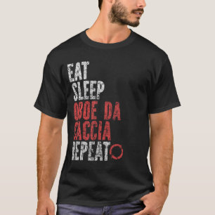 Eat Sleep Oboe da caccia Wiederholung T-Shirt