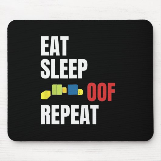Eat Sleep Oof Repeat Funny Me Gamers Gift Idea Mousepad (Vorne)