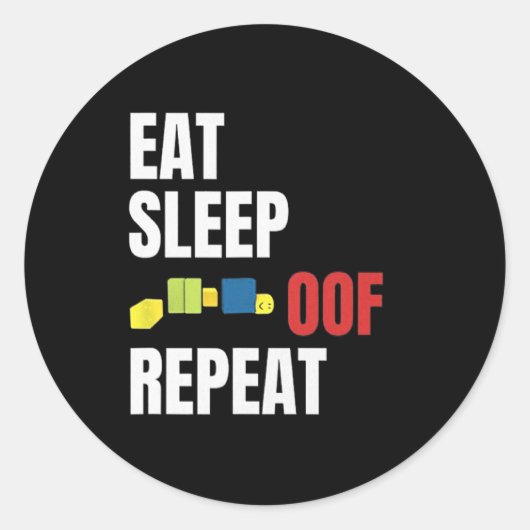 Eat Sleep Oof Repeat Funny Me Gamers Gift Idea Runder Aufkleber (Vorderseite)