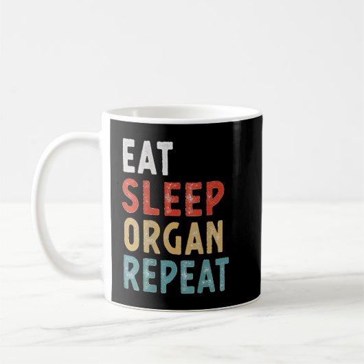 Eat Sleep Orgel Wiederholung Funny Player Geschenk Kaffeetasse (Links)