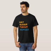 Eat-Sleep-Paint Repeat, Maler T-Shirt (Vorne ganz)