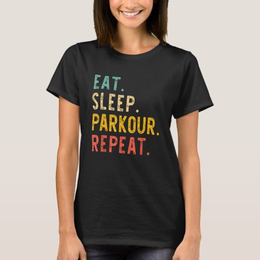 Eat Sleep Parkour Repeat Retro Vintage T-Shirt (Vorderseite)