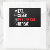 Eat. Sleep. Pet The Cat. Repeat Rechteckiger Aufkleber (Tasche)