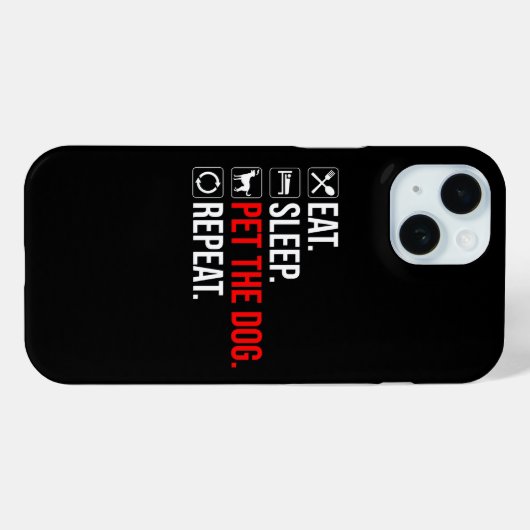 Eat. Sleep. Pet The Dog. Repeat Case-Mate iPhone Hülle (Rückseite (Horizontal))