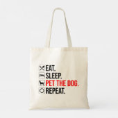 Eat. Sleep. Pet The Dog. Repeat Tragetasche (Rückseite)