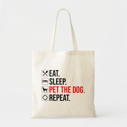 Eat. Sleep. Pet The Dog. Repeat Tragetasche (Vorne)