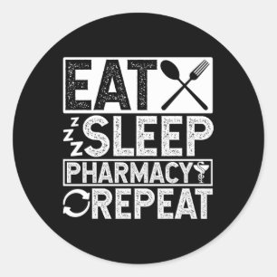 Eat Sleep Pharmacy Repeat Profession Doc Doctor Sl Runder Aufkleber