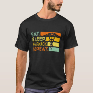 Eat Sleep Pharmacy Wiederholung Pharmaker Vintag P T-Shirt