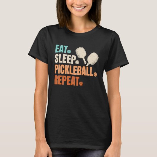 Eat Sleep Pickleball Repeat Pickle Ball Player T-Shirt (Vorderseite)
