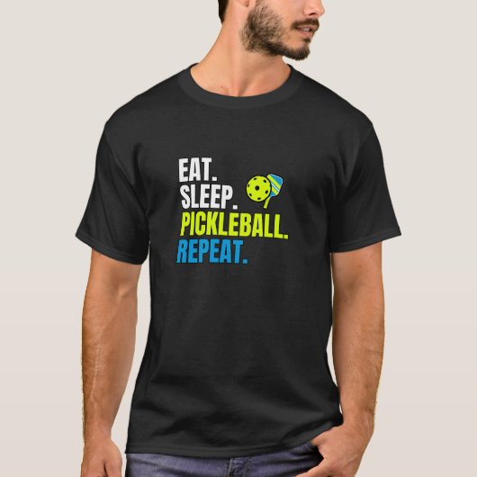 Eat Sleep Pickleball Wiederholung, Pickleball Love T-Shirt (Vorderseite)