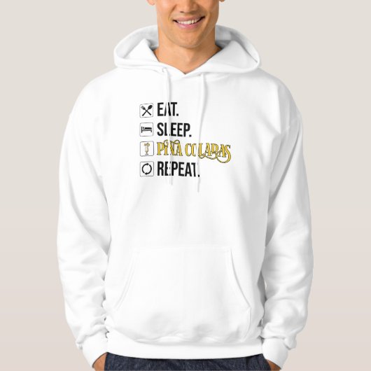 Eat. Sleep. Pina Coladas. Repeat. Hoodie (Vorderseite)