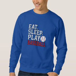 Eat Sleep Play Baseball Funny Baseball Quote Sweatshirt