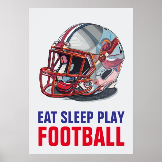 Eat Sleep Play Football Helmet Motivational Poster (Vorne)