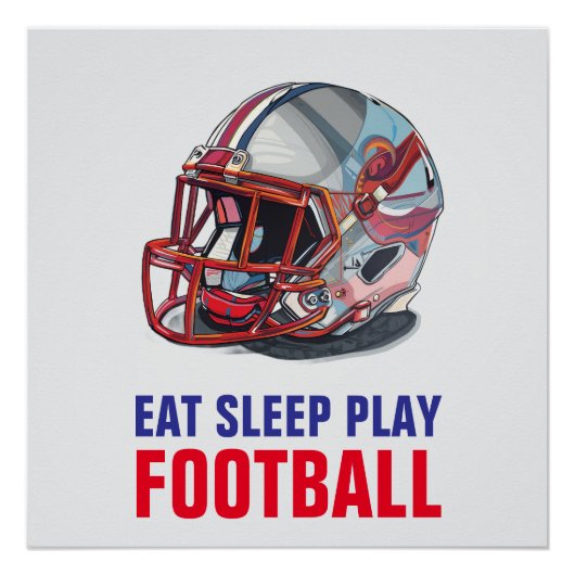Eat Sleep Play Football Helmet Motivational Poster (Vorderseite)