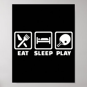 Eat sleep play ping pong  poster