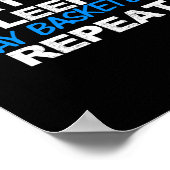 Eat Sleep Play Sketll Repeat  Poster (Ecke)