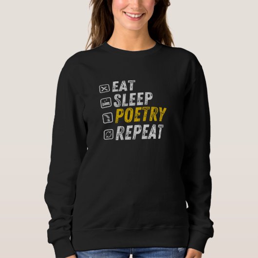 Eat Sleep Poetry - Funny Grunge Rhymne Sweatshirt (Vorderseite)