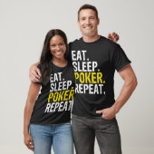 Eat Sleep Poker Repeat Game Gift  T-Shirt (Unisex)