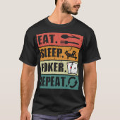 Eat Sleep Poker Repeat Poker Lover T-Shirt (Vorderseite)