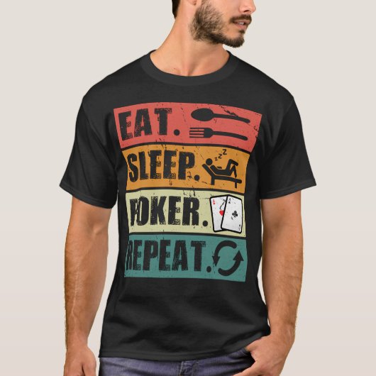 Eat Sleep Poker Repeat Poker Lover T-Shirt (Vorderseite)
