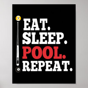 Eat Sleep Pool Wiederholung lustige Billard Poster
