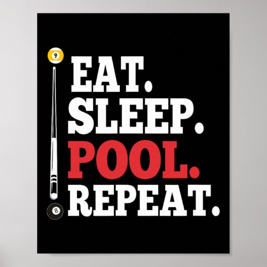 Eat Sleep Pool Wiederholung lustige Billard Poster (Vorne)