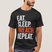 Eat Sleep Preach Repeat T-Shirt (Vorderseite)